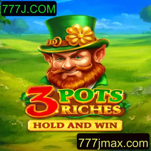 Explorando o Fascinante Mundo de 3potsRiches com 777J.COM
