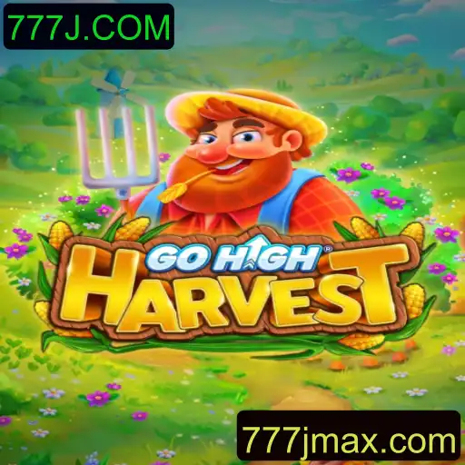 GoHighHarvest: Descubra a Nova Sensação dos Jogos Online com 777J.COM