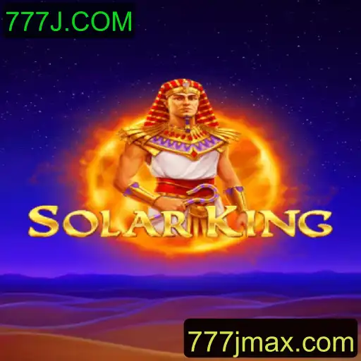 Descubra as Aventuras Incríveis de SolarKing em 777J.COM